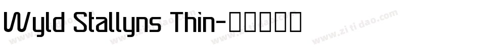 Wyld Stallyns Thin字体转换